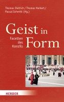 Neuerscheinung: Geist in Form. Facetten des Konzils