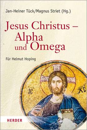 jesus-christus-alpha-und-omega-festschrift-fuer-helmut-hoping-zum-65-geburtstag-978-3-451-38856-9-63235.jpg