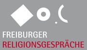 Freiburger Religionsgespräche