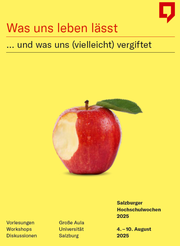 "Was uns leben lässt... und was uns vielleicht vergiftet" -  Exkursion zu den Salzburger Hochschulwochen