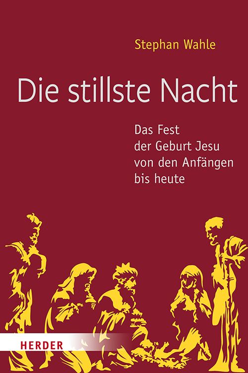 die-stillste-nacht-das-fest-der-geburt-jesu-von-den-anfaengen-bis-heute-978-3-451-38804-0-56019.jpg