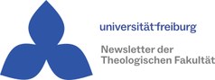 NEU: Newsletter der Theologischen Fakultät